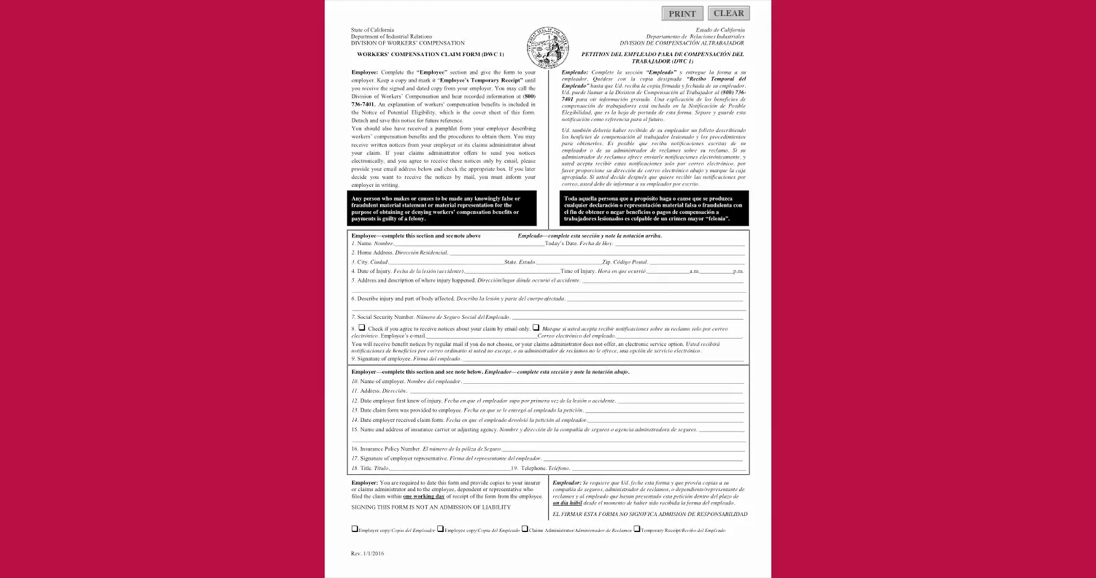 Consigue el DWC-1 en un día hábil o descárgalo tú mismo Formulario de reclamo de compensación laboral DWC-1 de California en blanco, abierto como PDF rellenable, con los botones PRINT y CLEAR sobre las secciones bilingües en inglés y español del empleado y del empleador