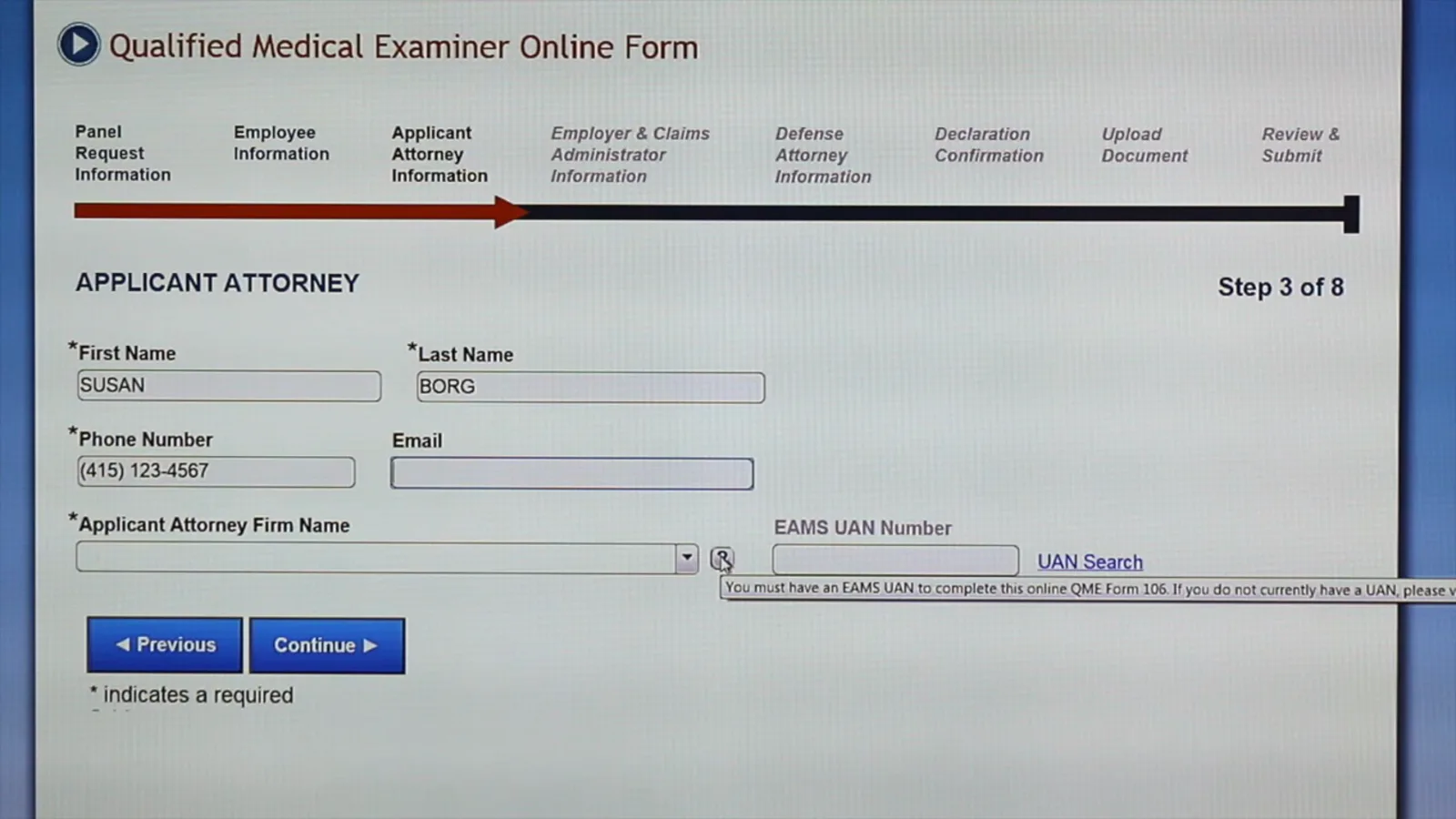 Add the applicant attorney and the EAMS UAN behind the firm name Applicant Attorney page, Step 3 of 8, of the DWC QME panel request with the EAMS UAN tool tip open explaining that a UAN is required to use the online form