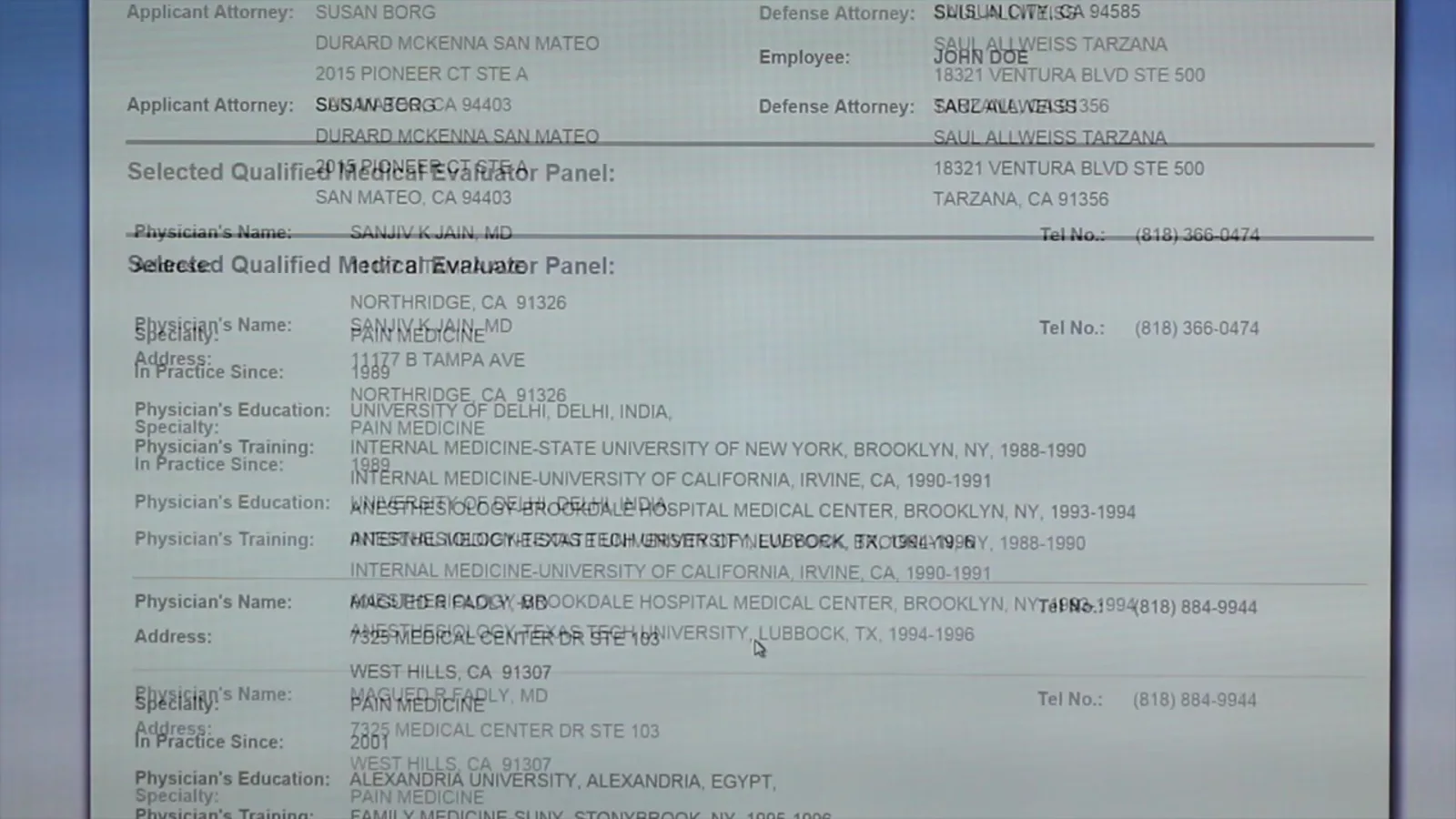 Read the issued panel: three QMEs and their addresses Issued QME panel document from the DWC online system listing three qualified medical evaluators with their addresses, specialties and telephone numbers for one claim